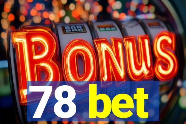 78 bet